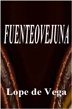 Representación de la obra de Lope de Vega, “Fuenteovejuna”