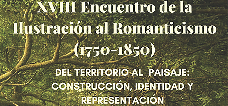 La UCA organiza el ‘XVIII Encuentro de la Ilustración al Romanticismo: España, Europa y América’