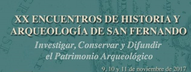 XX Encuentros de Historia y Arqueología de San Fernando