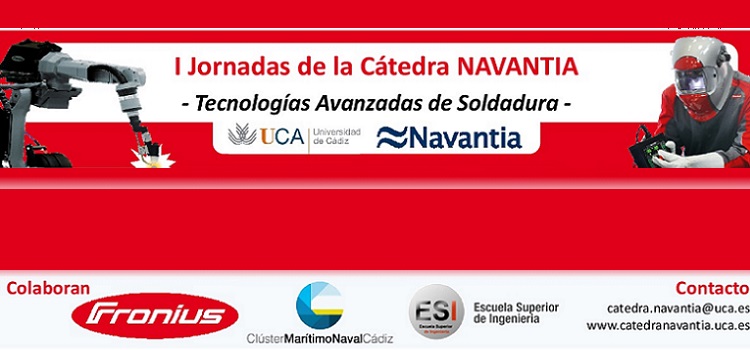 I Jornadas de la Cátedra Navantia en Tecnologías Avanzadas de Soldadura