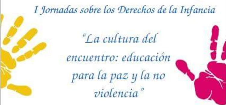 I Jornadas sobre los Derechos de la Infancia