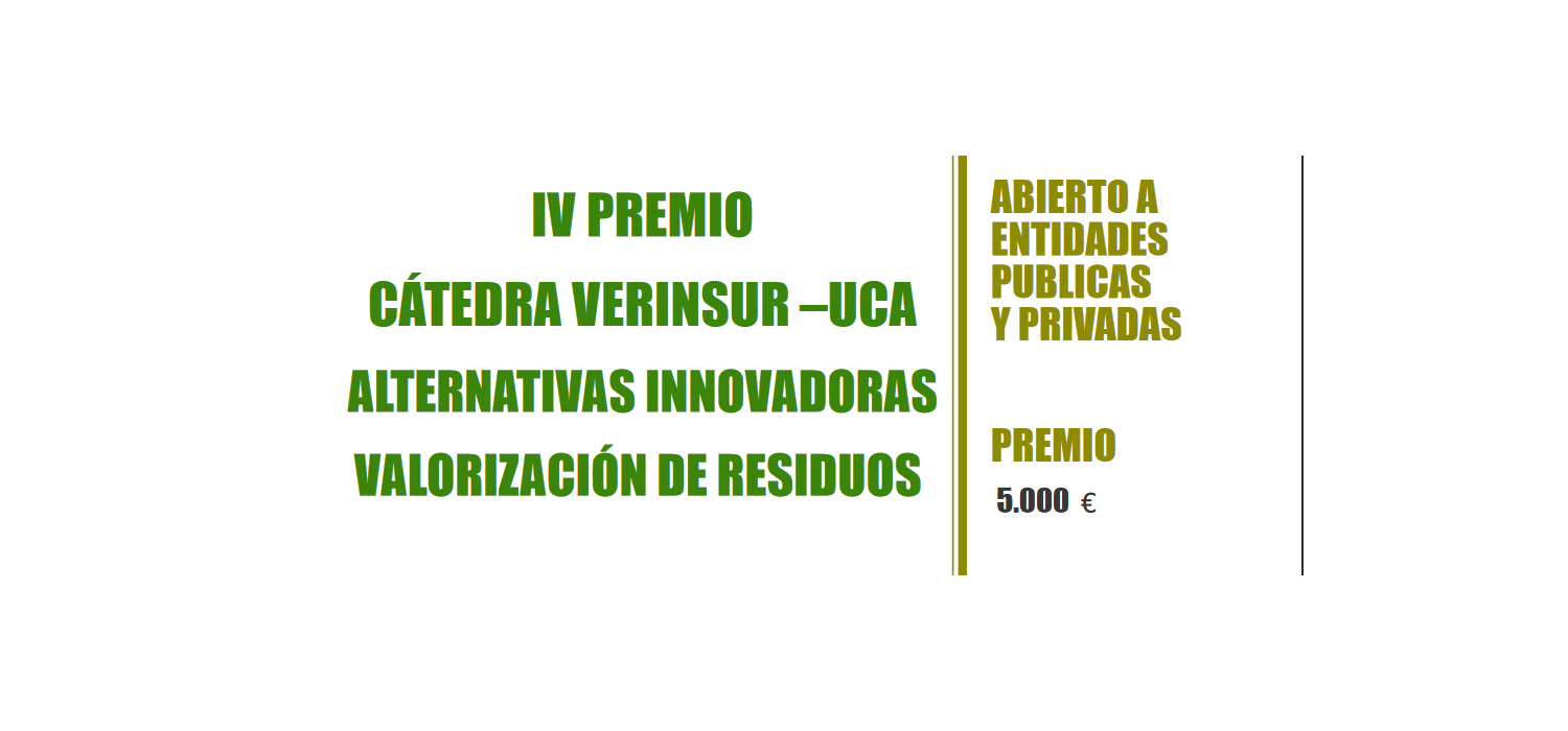 La Cátedra Verinsur–UCA convoca el IV Premio ‘Alternativas Innovadoras sobre valorización de residuos’