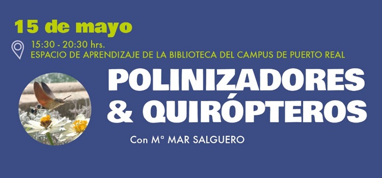 Proyecto participativo de conservación de la biodiversidad. Jornada 2: polinizadores y quirópteros