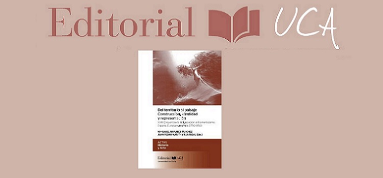Presentación de “Del territorio al paisaje. Construcción, identidad y representación”,