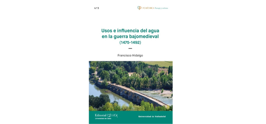 Editorial UCA presenta ‘Usos e influencia del agua en la guerra bajomedieval’
