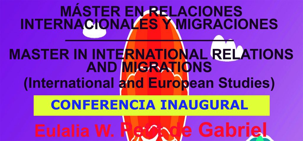 Inauguración del Máster en Relaciones Internacionales y Migraciones / Master in International Relations and Migrations (International and European Studies)