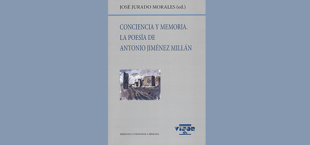 El catedrático de la UCA José Jurado publica ‘Conciencia y memoria. La poesía de Antonio Jiménez Millán’