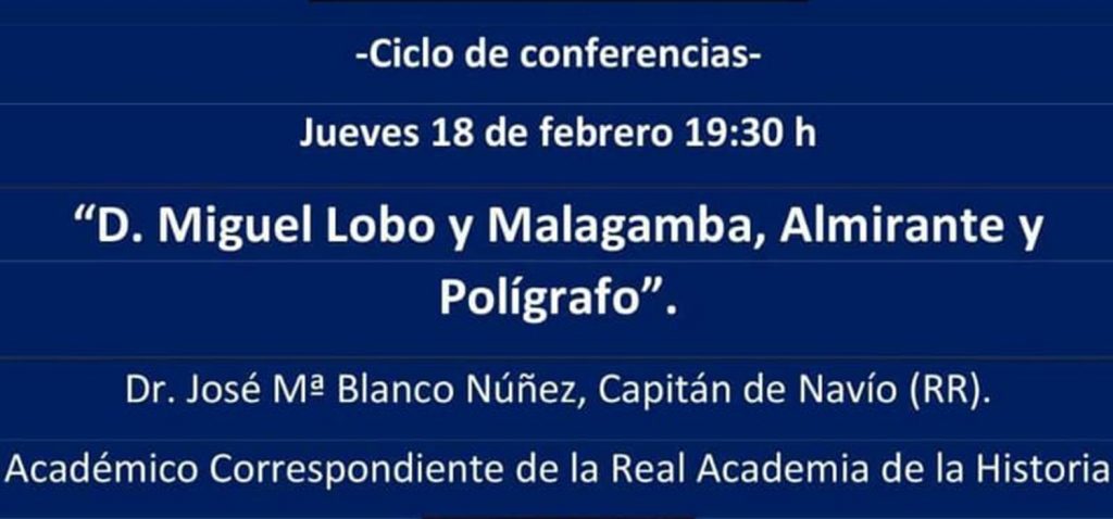 Conferencia online ‘D. Miguel Lobo y Malagamba, almirante y polígrafo’ | Bicentenario del nacimiento del Contralmirante Miguel Lobo Malagamba (1821-2021)