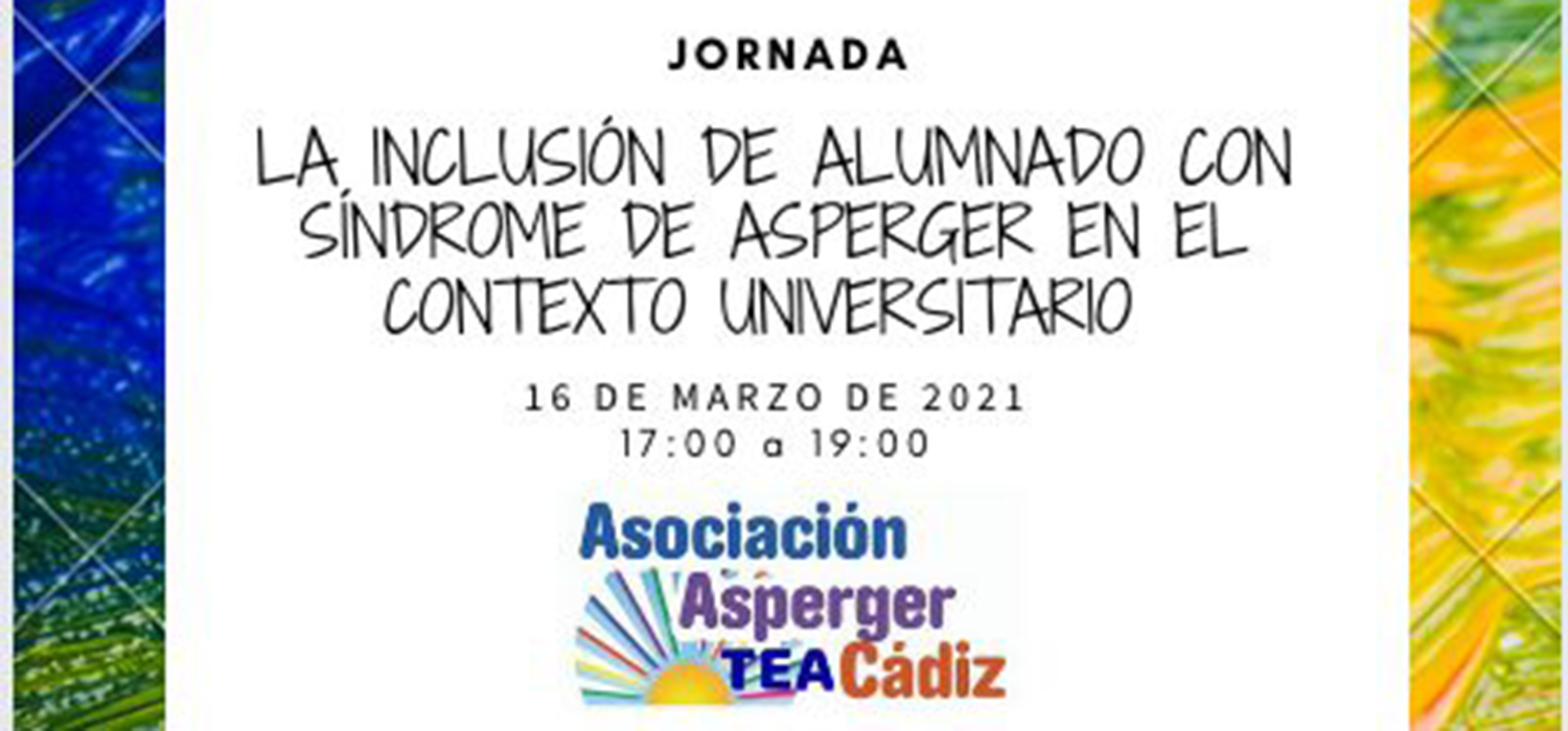 La UCA organiza la Jornada ‘La inclusión del alumnado con Síndrome de Asperger en el contexto Universitario’