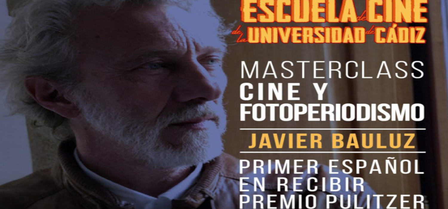 Escuela de Cine de la UCA | Masterclass ‘Cine y Fotoperiodismo’, Javier Bauluz