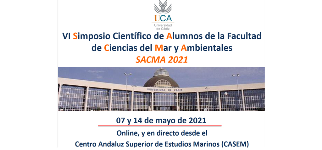 La UCA pone en marcha el VI Simposio Científico de Alumnos de la Facultad de Ciencias del Mar y Ambientales