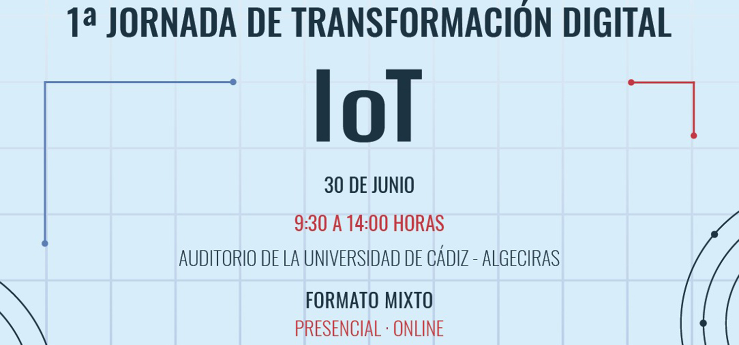 1ª JORNADA DE TRANSFORMACIÓN DIGITAL: IoT (Internet of Things)