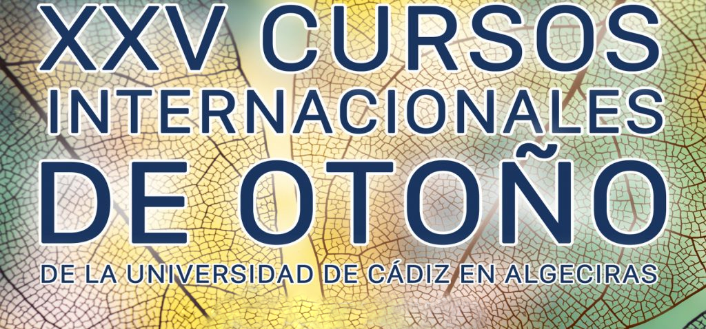 Abierta la convocatoria para la presentación de proyectos a los XXV Cursos de Otoño en Algeciras