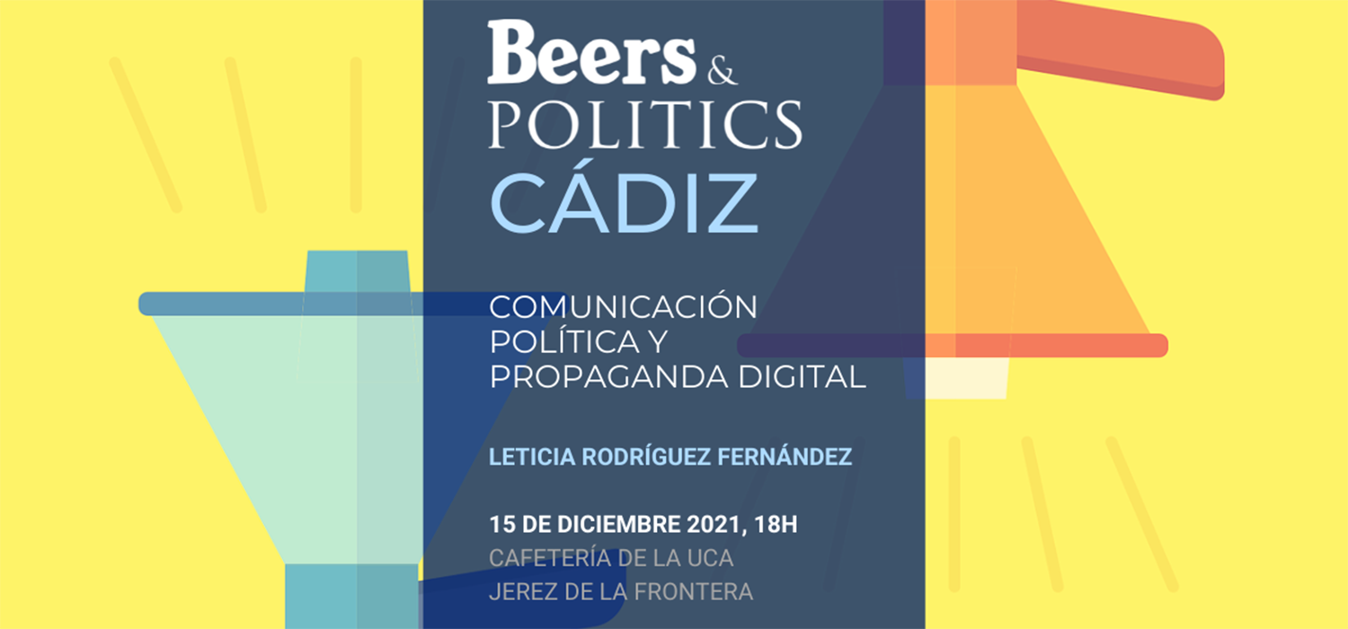 ‘Comunicación política y propaganda digital’ | Beers and politics