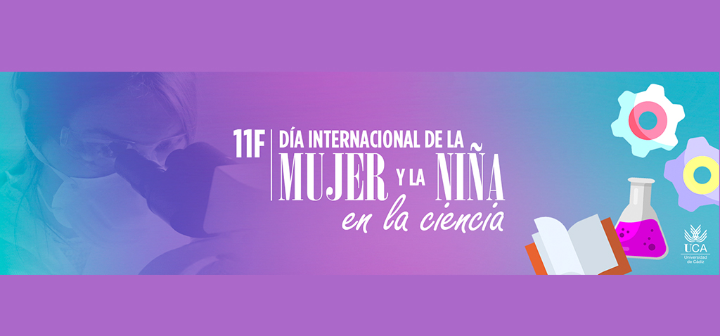 La UCA celebra el ‘Día Internacional de la Niña y La Mujer en la Ciencia’