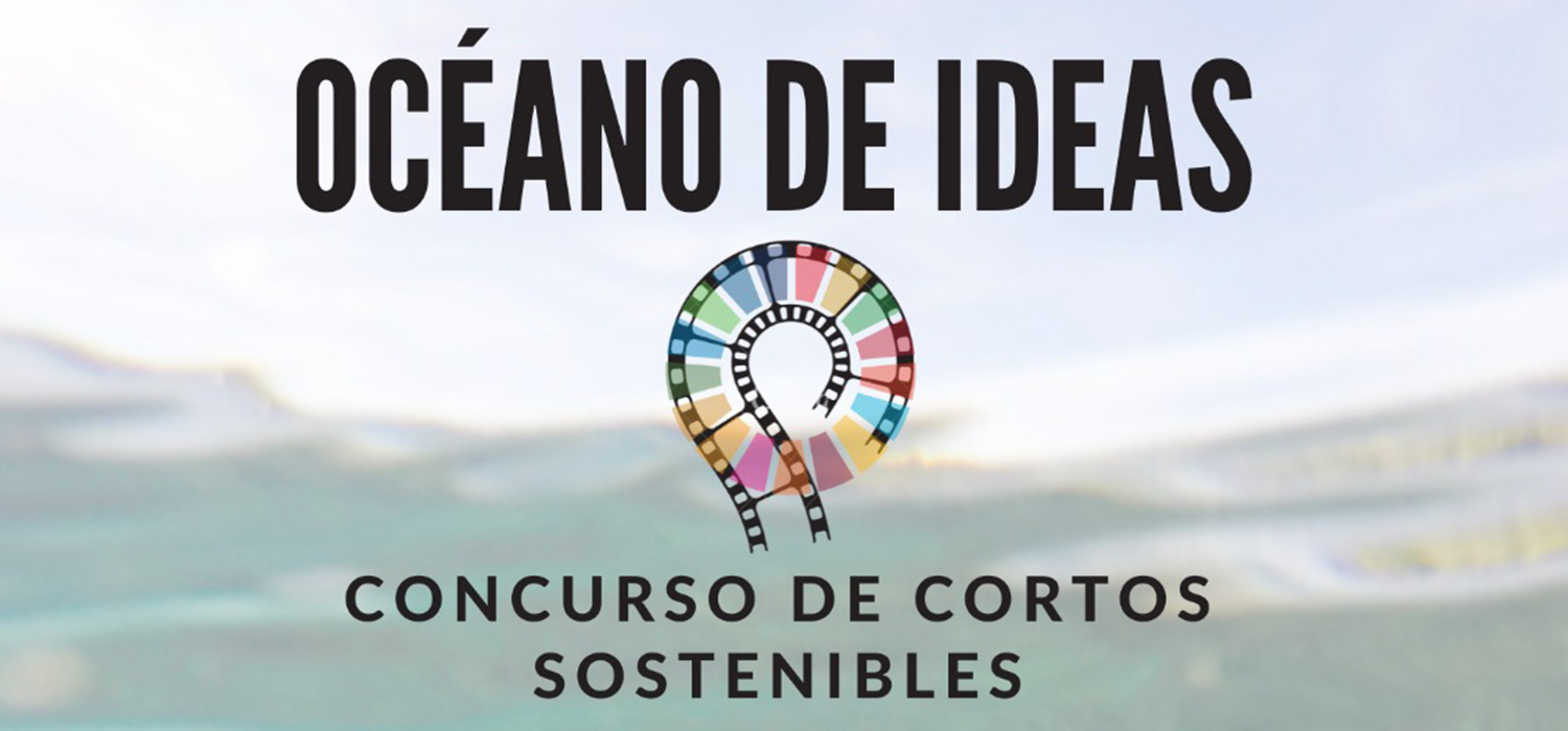 Concurso de cortometrajes ‘Océano de Ideas ODS’