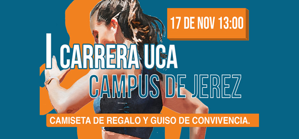La I Carrera UCA Campus de Jerez se celebrará el próximo jueves 17