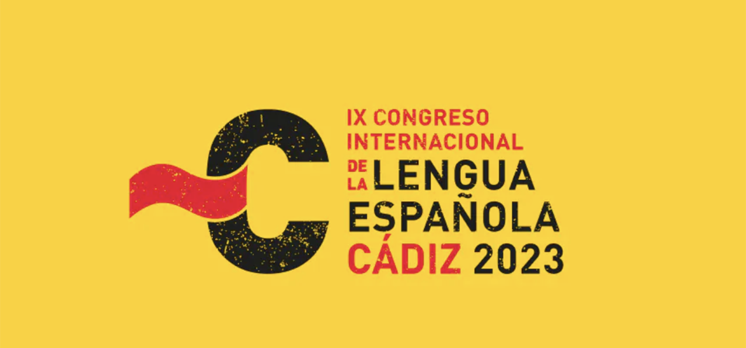 Solemne sesión de clausura del IX Congreso Internacional de la Lengua Española Cádiz 2023