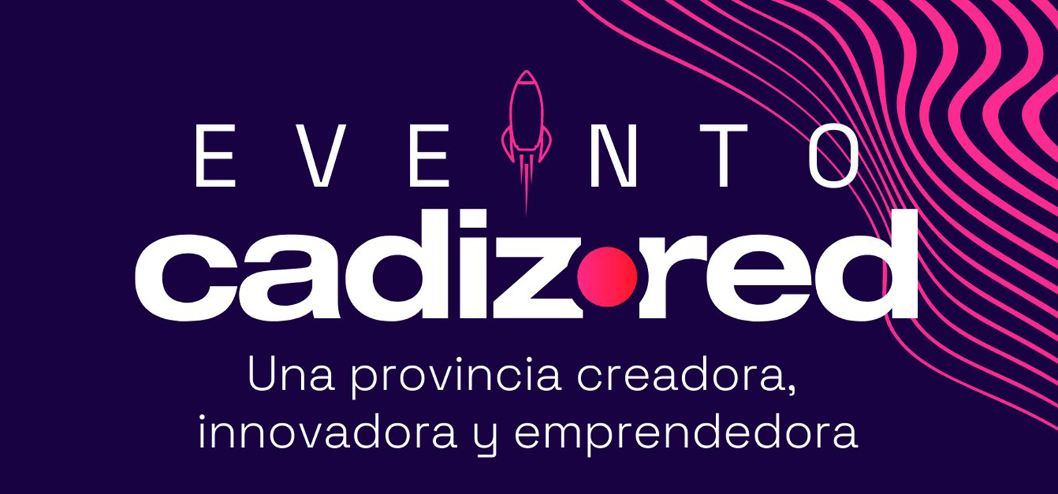 La UCA celebrará la próxima semana el encuentro emprendedor  ‘#EventoCadizRed’ en el Campus de Jerez