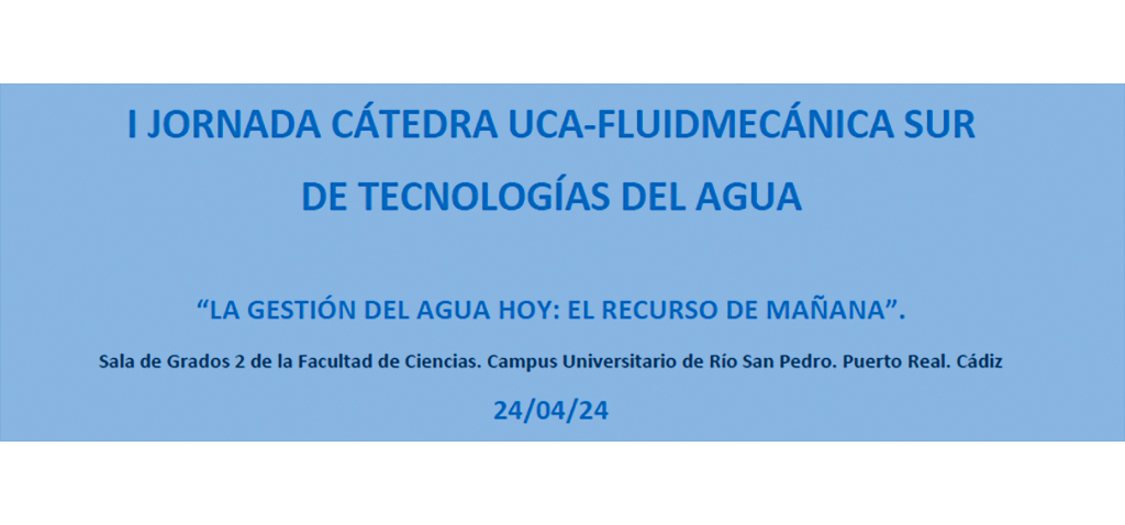 La UCA organiza la I Jornada de la Cátedra UCA-Fluidmecánica Sur de Tecnologías del Agua