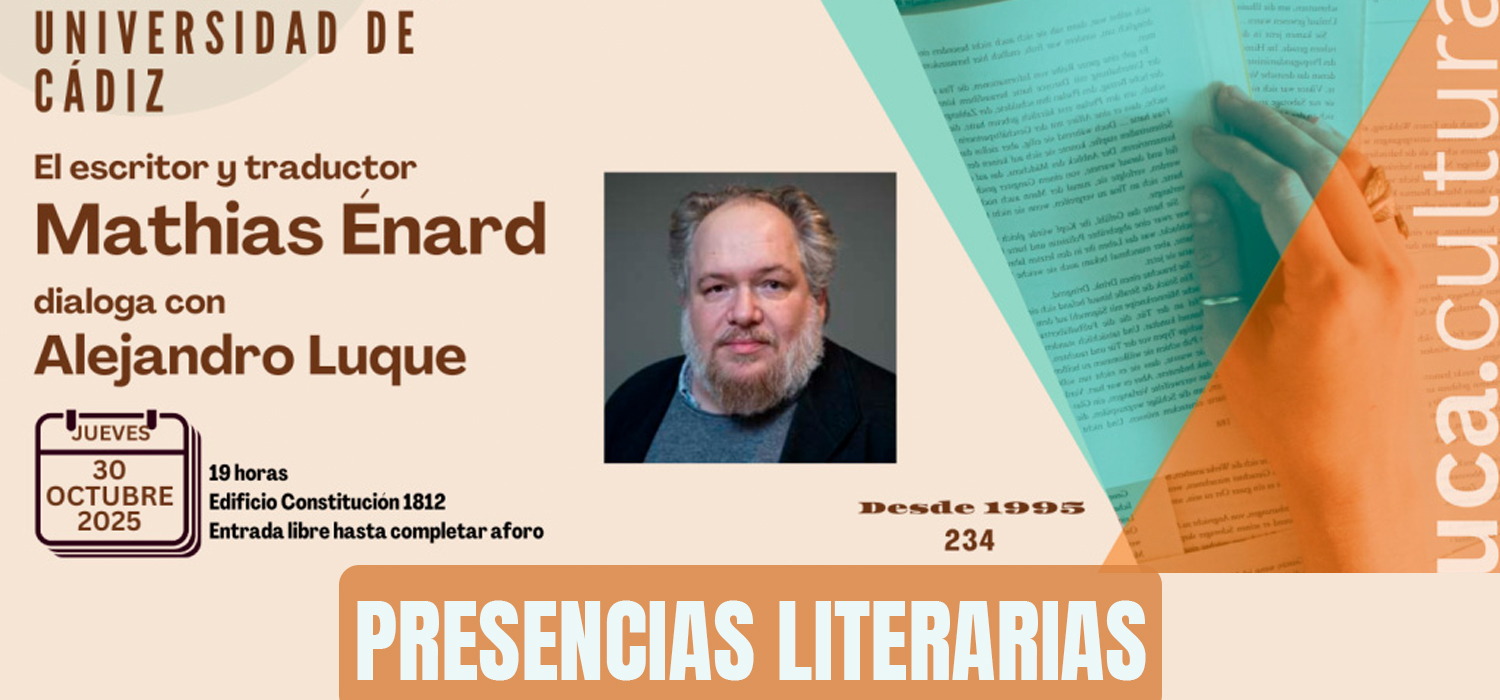El escritor Mathias Énard, primera cita del nuevo curso de ‘Presencias Literarias en la Universidad de Cádiz’
