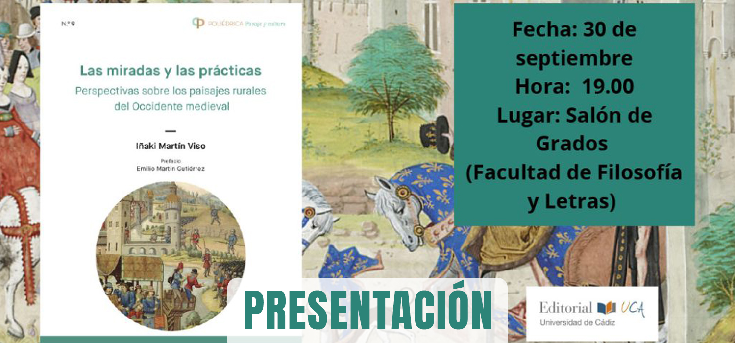 Presentación del libro ‘Las miradas y las prácticas. Perspectivas sobre los paisajes rurales del Occidente medieval’ en la Facultad de Filosofía