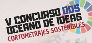 Convocado el Premio Comunidad Universitaria del V Concurso ‘Océano de Ideas ODS’ de cortometrajes...
