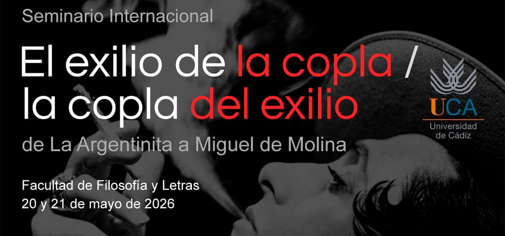 La Universidad de Cádiz aborda el impacto del exilio en la historia de la copla en un seminario internacional
