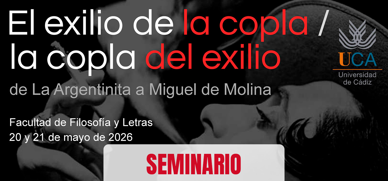 Seminario Internacional ‘El exilio de la copla / la copla del exilio. De la Argentinita a Miguel de Molina’