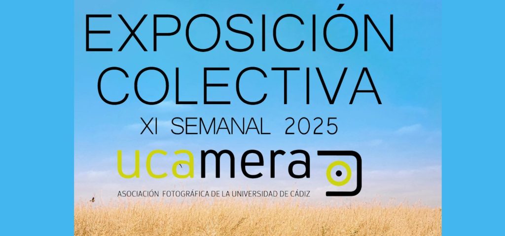 Exposición fotográfica ‘X Semanal 2025’ de UCAMERA en el Campus de Jerez